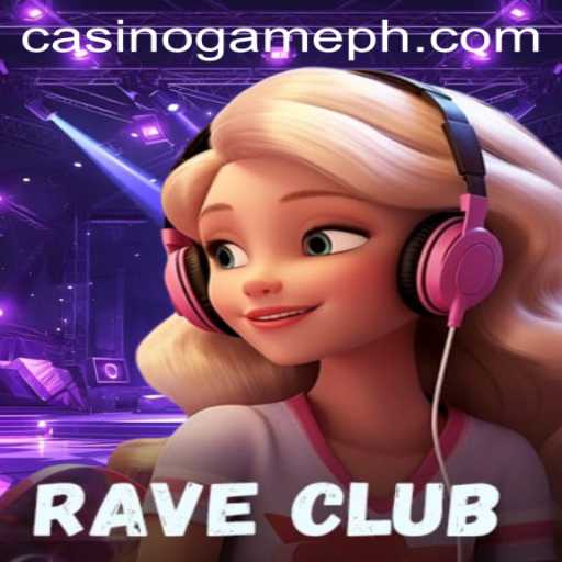 RaveClub: Unveiling the Thrilling World of GamePH's Latest Sensation